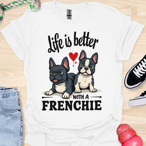 Life is better with a frenchie - V7 - Hmmm T-Shirt